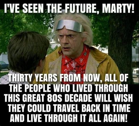 Nostalgic Memes For The 80s And 90s Kids 80s Quotes Life Moves