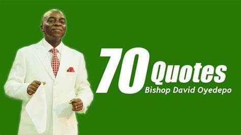 Bishop David Oyedepo Motivational Quotes