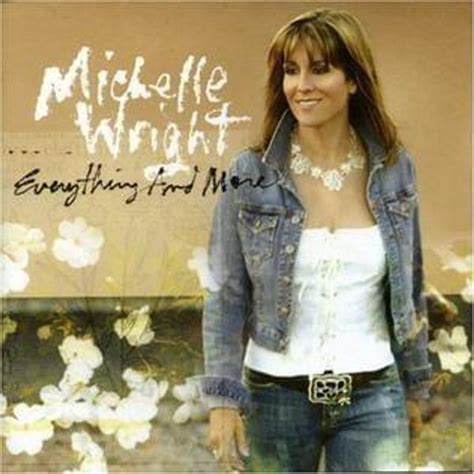 Michelle Wright Everything And More Lyrics And Tracklist Genius