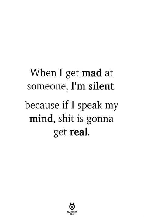 Im Silent When Im Angry Silent Quotes Angry Quote Powerful Quotes