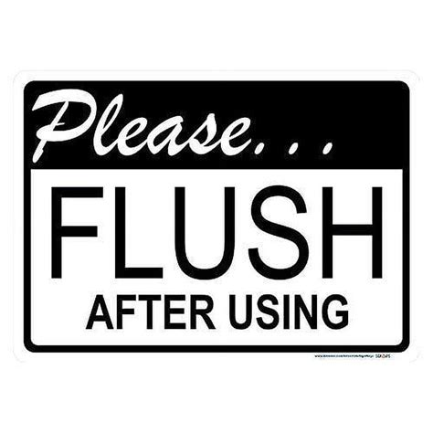 Please Flush After Each Use Bathroom Script Sign 18 X 12 Non Reflective Black And White