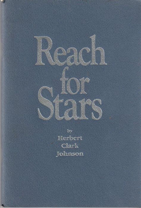 Reach For The Stars Poems Herbert Clark Johnson Books