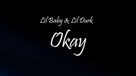 Lil Baby And Lil Durk Okay Lyrics Youtube