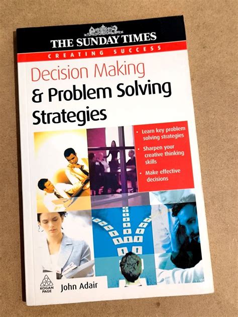 Decision Making Problem Solving Strategies The Sunday Times Creating Success Creative Thinking
