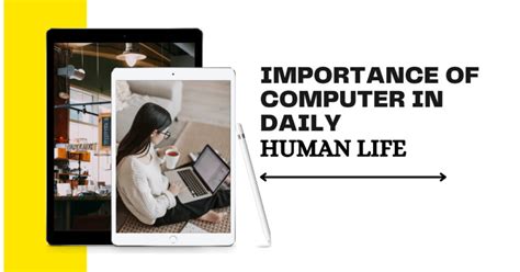Importance Of Computer In Daily Human Life Computer World