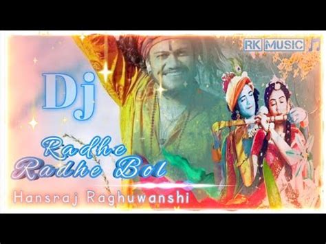 Radhe Radhe Bol Mana Official Music Hansraj Raghuwanshi Full