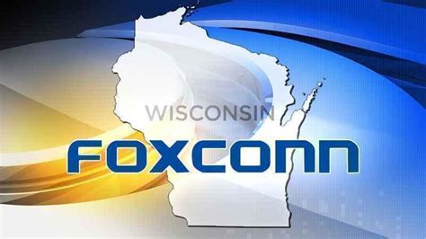 Foxconn Wisconsin Reach New Deal On Scaled Back Project 5