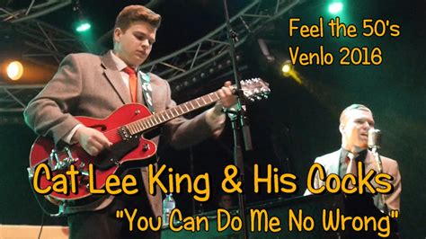 cat lee king and his cocks you can do no wrong youtube