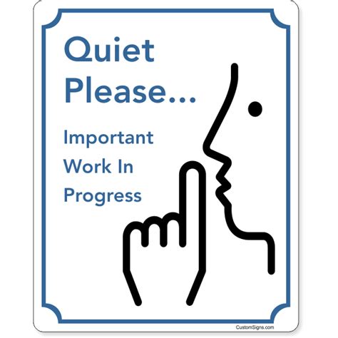 Quiet Please Work In Progress Full Color Sign 10 X 8 Hc Brands