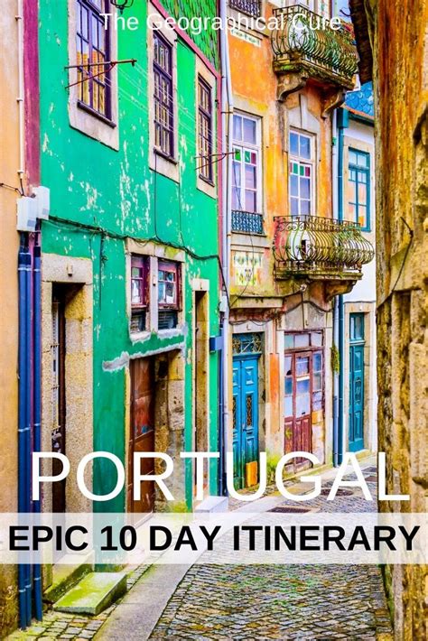 How To Spend 10 Days In Portugal The Perfect 10 Day Itinerary