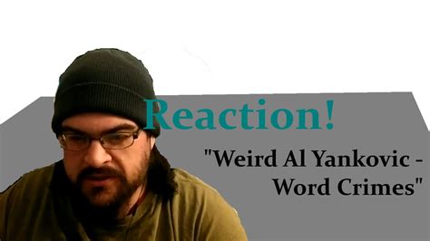 Reaction Weird Al Yankovic Word Crimes Youtube