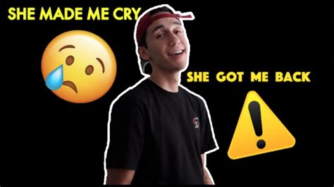 She Made Me Cry Payback For Making Her Cry Youtube
