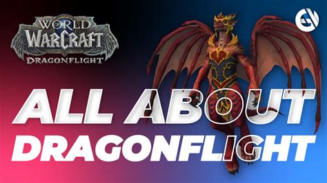 Lo Que Se Sabe Sobre World Of Warcraft Dragonflight Gu A Fecha De