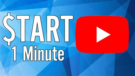 Start A Youtube Channel Make Money In 1 Minute 🔴 Beginners Guide