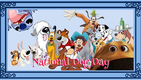 National Dog Day And The Animated Dogs Of Disney