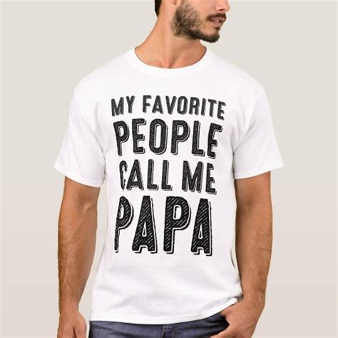 my favorite people call me papa t shirt