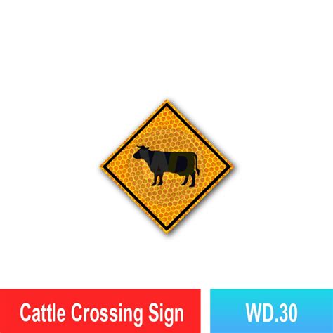 Wd30 Cattle Crossing Sign Quality Jkr Signboard Malaysia Welldone