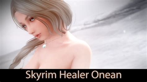 Beautiful Follower Skyrim Mods Skyrim Healer Onean YouTube