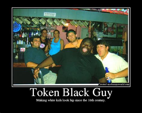 Token Black Guy Picture EBaum S World