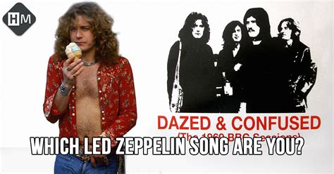 Which Led Zeppelin Song Are You Heromode