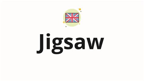 How To Pronounce Jigsaw Youtube