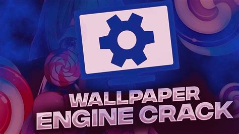 Wallpaper Engine Crack 2022 Wallpaper Engine Free Download Updated