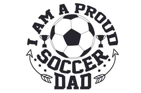 I Am A Proud Soccer Dad Svg Cut File By Creative Fabrica Crafts