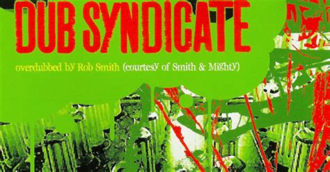Dub Syndicate Dub Syndicate Overdubbed By Rob Smith Aka Rsd