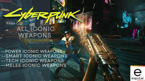 Cyberpunk 2077 All Iconic Weapons With Locations