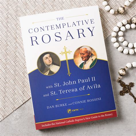 The Contemplative Rosary With St John Paul Ii And St Teresa Of Avila