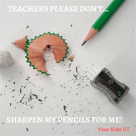 Teachers Please Dont Your Kids Ot