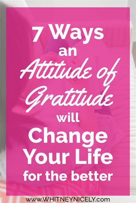 7 Ways An Attitude Of Gratitude Will Change Your Life For The Better
