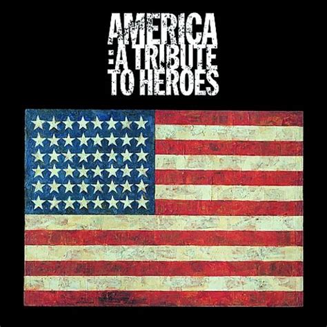 America A Tribute To Heroes Various Artists Songs Reviews