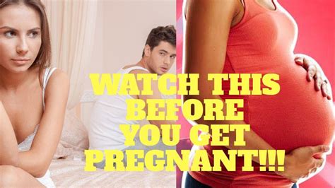 Don T Get Pregnant Until You Watch This Things To Do Before You Get Pregnant YouTube