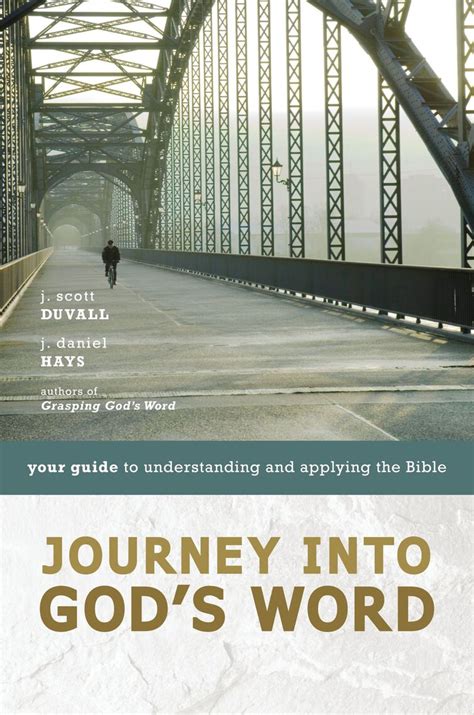 Read Journey Into Gods Word Online By J Scott Duvall And J Daniel