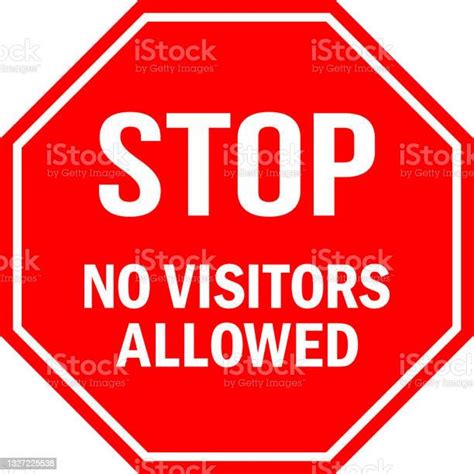 Stop No Visitors Allowed Sign Stock Illustration Download Image Now