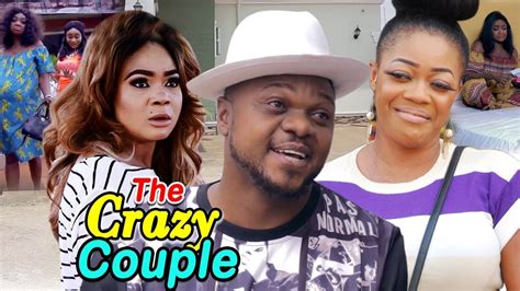 The Crazy Couple Season 3and4 Ken Eric And Rachel Okonkwo Latest Nigerian