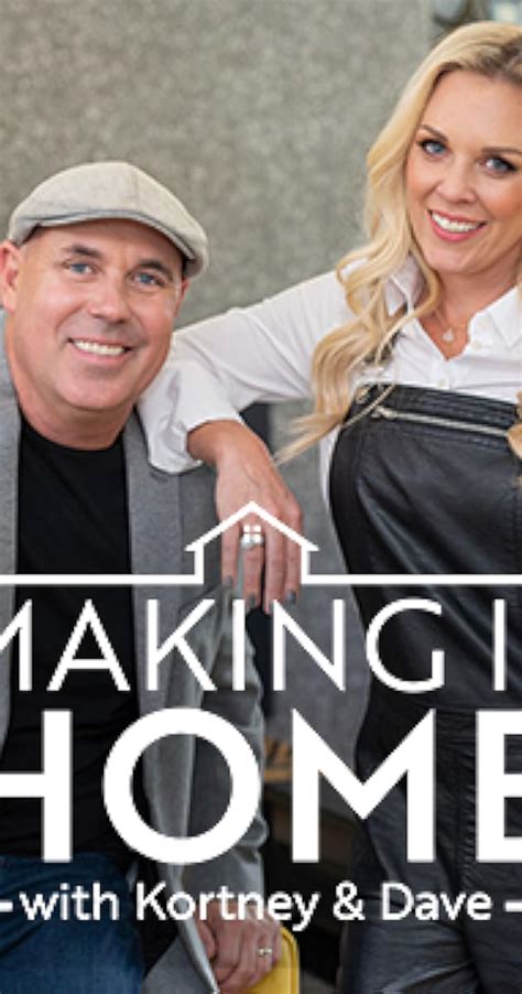 Making It Home With Kortney And Dave Tv Series 2020 Imdb