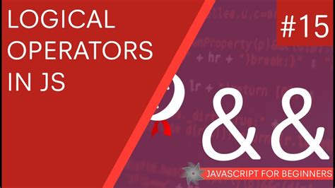 JavaScript Tutorial For Beginners #15 - Logical Operators ...