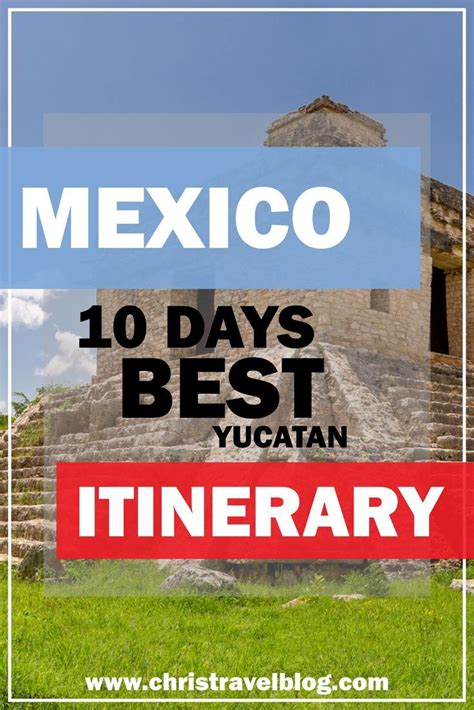 Mexico Exploring Yucatan An Amazing 10 Day Yucatan Itinerary