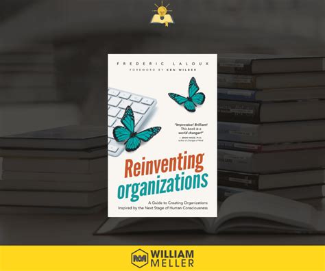Book Notes Reinventing Organizations Frederic Laloux Uwilliammeller