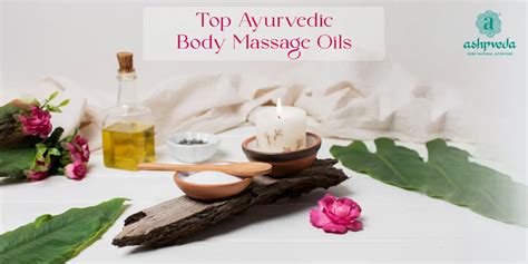 Top 10 Ayurvedic Body Massage Oils Complete Mind And Body Relaxation Ashpveda
