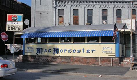 The Miss Worcester Is A Classic Worcester Lunch Car Diner Located In
