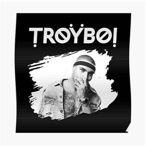 Troyboi Photo With Text V1 Poster For Sale By Thesouthwind Redbubble