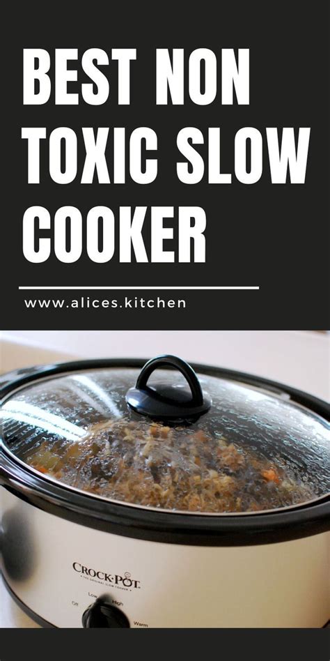 slow kitchen toxic non cooker utensils alices cookers crock pot