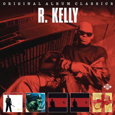 Original Album Classics Compilation By R Kelly Spotify