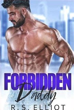 Read Forbidden Daddy By R S Elliot Online Free AllFreeNovel