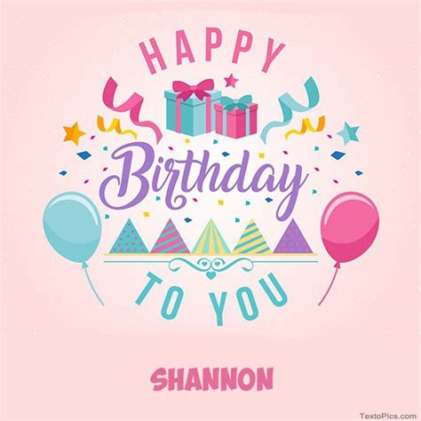 Happy Birthday Shannon Pictures Congratulations