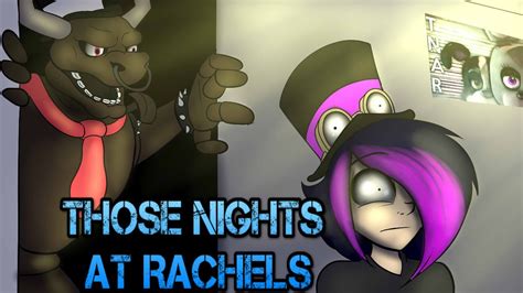 Those Nights At Rachels Five Nights Eat My Dust 1 Youtube