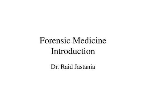 Ppt Forensic Medicine Introduction Powerpoint Presentation Free